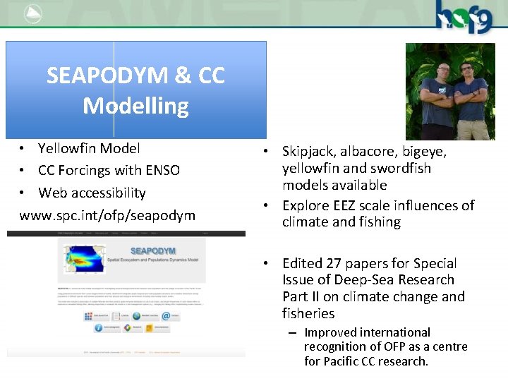 SEAPODYM & CC Modelling • Yellowfin Model • CC Forcings with ENSO • Web