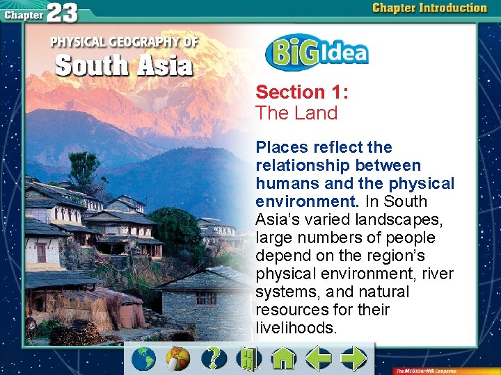 Section 1: The Land Places reflect the relationship between humans and the physical environment.