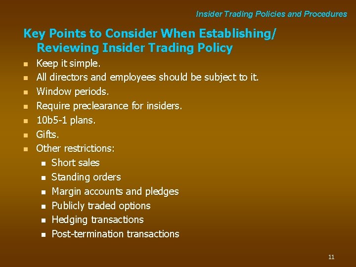 Insider Trading Policies and Procedures Key Points to Consider When Establishing/ Reviewing Insider Trading