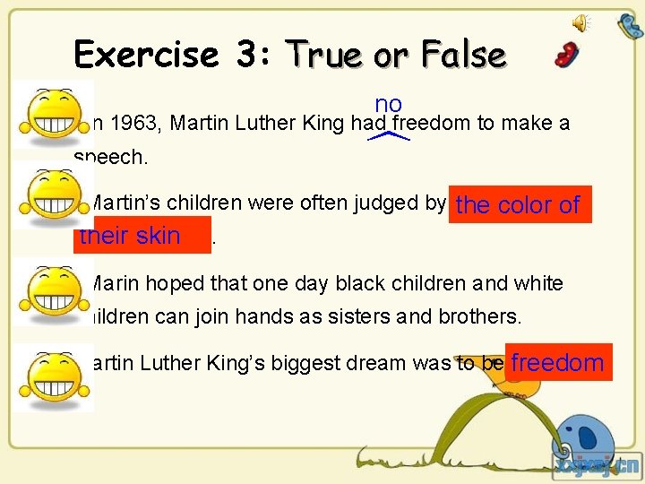 Exercise 3: True or False no . 1. In 1963, Martin Luther King had