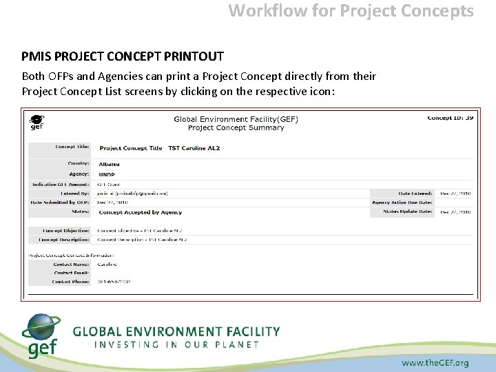 Workflow for Project Concepts PMIS PROJECT CONCEPT PRINTOUT Both OFPs and Agencies can print