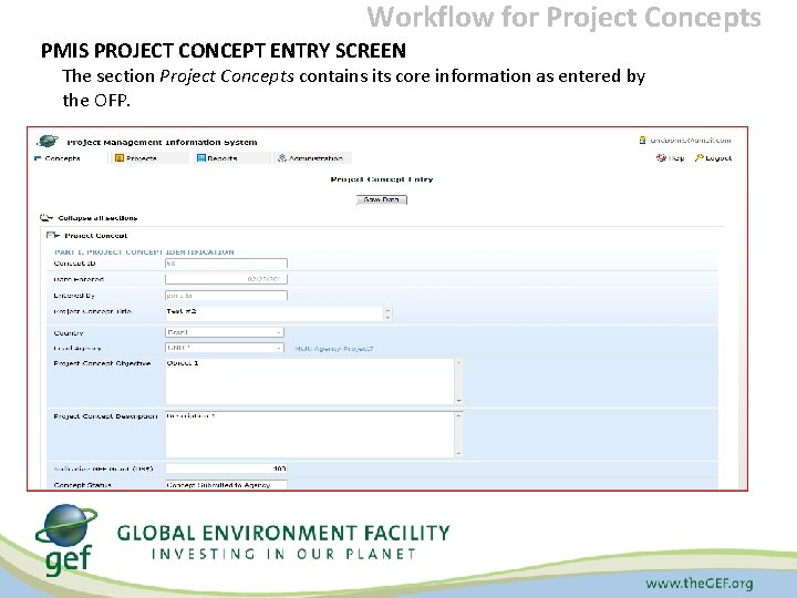 Workflow for Project Concepts PMIS PROJECT CONCEPT ENTRY SCREEN The section Project Concepts contains