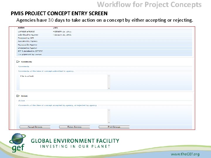 Workflow for Project Concepts PMIS PROJECT CONCEPT ENTRY SCREEN Agencies have 30 days to
