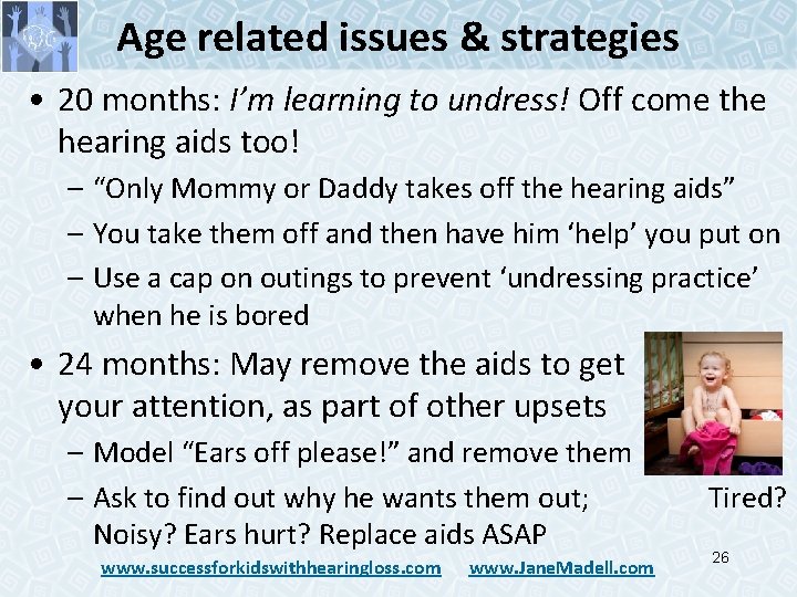 Age related issues & strategies • 20 months: I’m learning to undress! Off come Age related issues & strategies • 20 months: I’m learning to undress! Off come