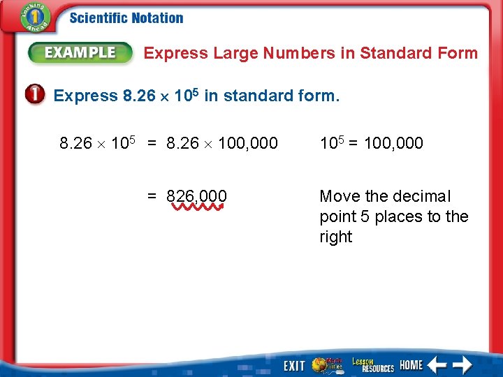 Express Large Numbers in Standard Form Express 8. 26 105 in standard form. 8.