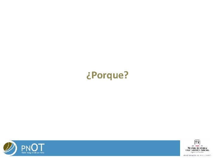 ¿Porque? ¿Porque?