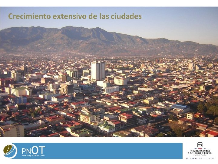 Crecimiento extensivo de las ciudades Crecimiento extensivo de las ciudades