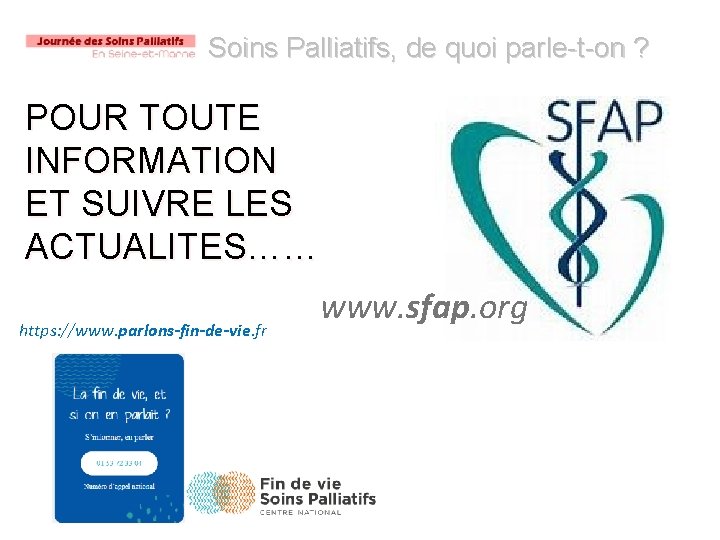 Soins Palliatifs, de quoi parle-t-on ? POUR TOUTE INFORMATION ET SUIVRE LES ACTUALITES…… https: