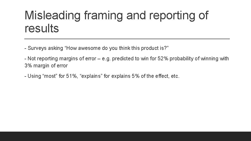 Misleading framing and reporting of results - Surveys asking “How awesome do you think