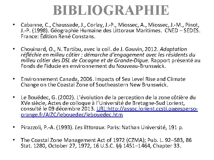 BIBLIOGRAPHIE • Cabanne, C. , Chaussade, J. , Corlay, J. -P. , Miossec, A.