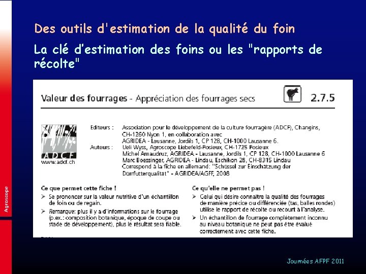 Des outils d'estimation de la qualité du foin La clé d’estimation des foins ou