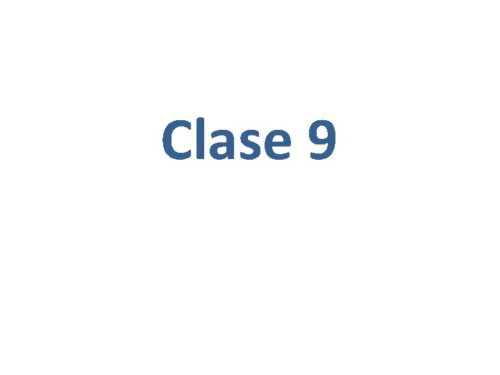 Clase 9 