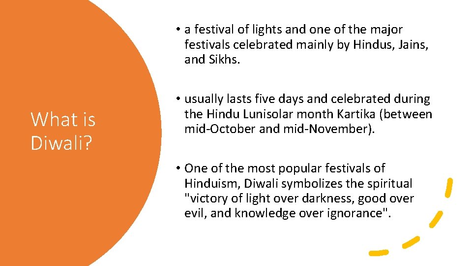  • a festival of lights and one of the major festivals celebrated mainly