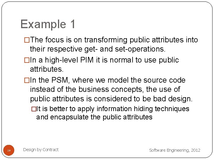 Example 1 �The focus is on transforming public attributes into their respective get- and