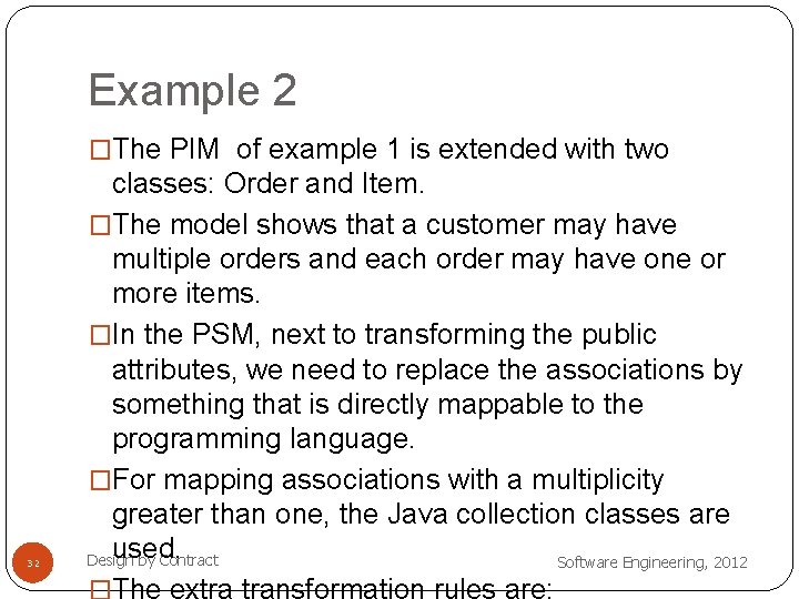 Example 2 �The PIM of example 1 is extended with two 32 classes: Order