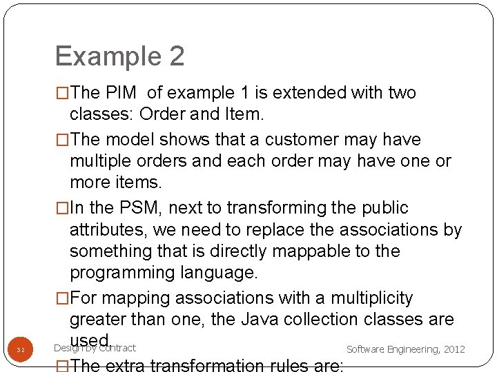 Example 2 �The PIM of example 1 is extended with two 32 classes: Order