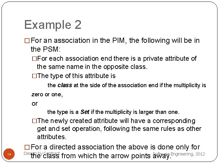 Example 2 � For an association in the PIM, the following will be in