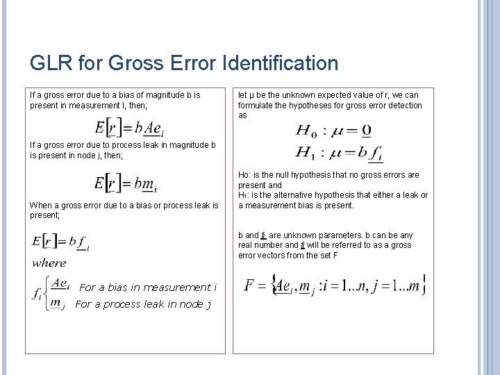 GLR for Gross Error Identification If a gross error due to a bias of