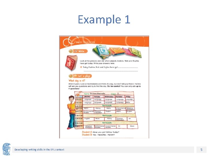 Example 1 Developing writing skills in the EFL context 5 