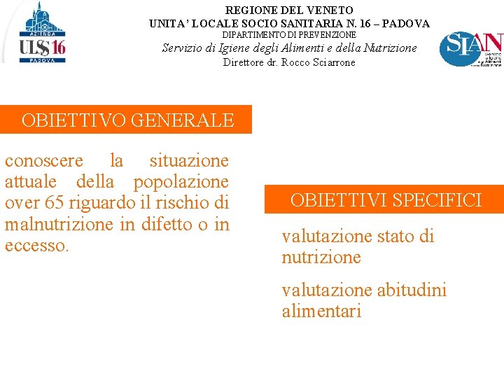 REGIONE DEL VENETO UNITA’ LOCALE SOCIO SANITARIA N. 16 – PADOVA DIPARTIMENTO DI PREVENZIONE