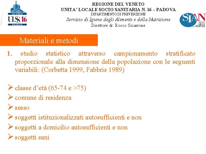 REGIONE DEL VENETO UNITA’ LOCALE SOCIO SANITARIA N. 16 – PADOVA DIPARTIMENTO DI PREVENZIONE