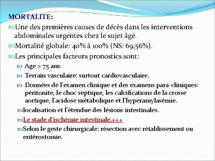 MORTALITE: Une des premières causes de décès dans les interventions abdominales urgentes chez le