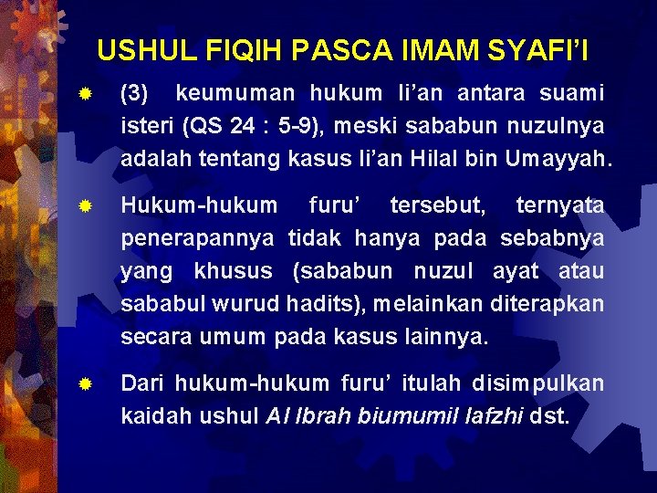 USHUL FIQIH PASCA IMAM SYAFI’I ® (3) keumuman hukum li’an antara suami isteri (QS