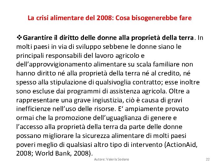 La crisi alimentare del 2008: Cosa bisogenerebbe fare v. Garantire il diritto delle donne