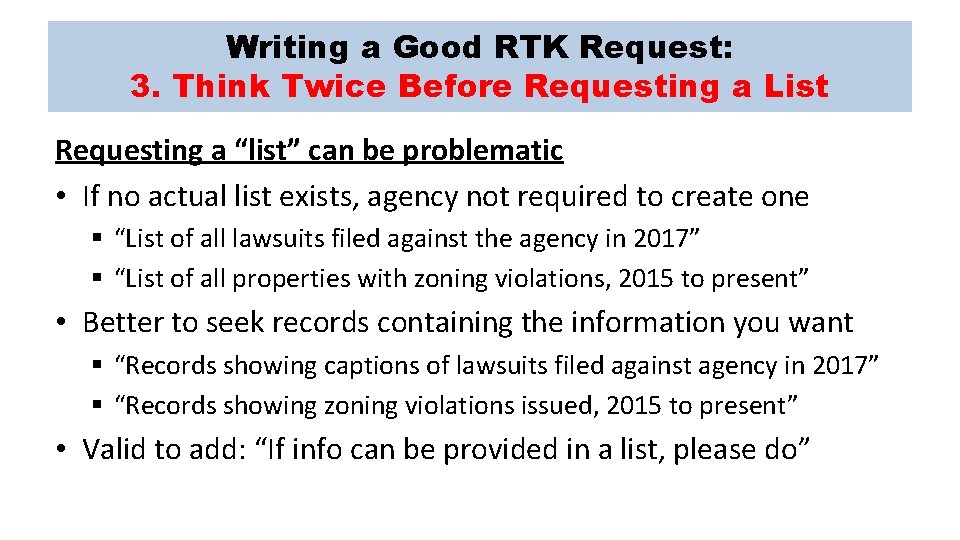 Writing a Good RTK Request: 3. Think Twice Before Requesting a List Requesting a Writing a Good RTK Request: 3. Think Twice Before Requesting a List Requesting a
