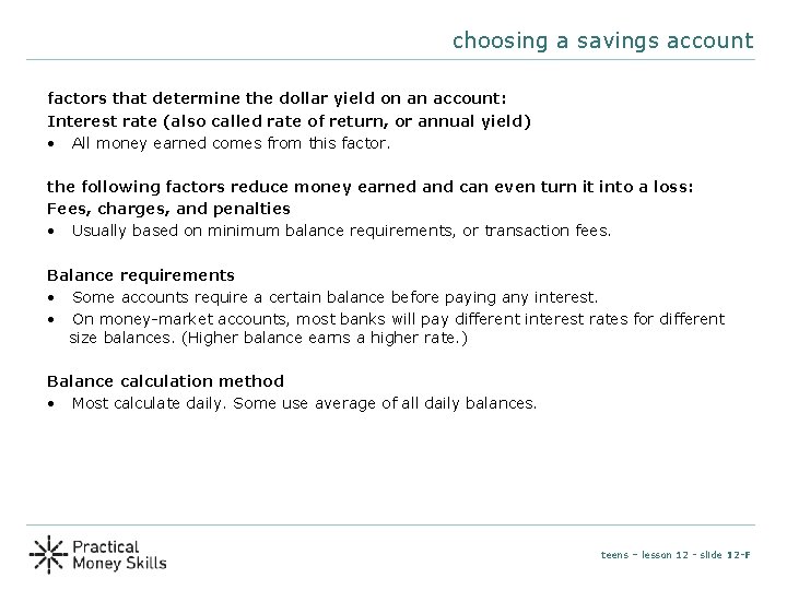 choosing a savings account factors that determine the dollar yield on an account: Interest