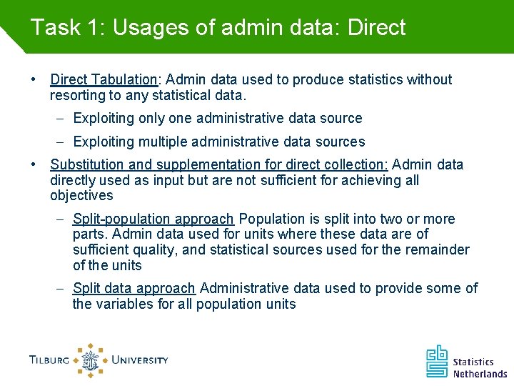 Task 1: Usages of admin data: Direct • Direct Tabulation: Admin data used to