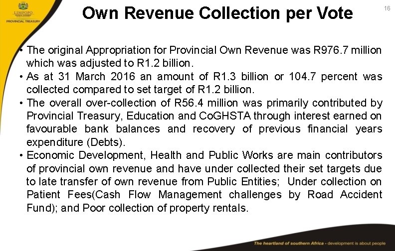 Own Revenue Collection per Vote • The original Appropriation for Provincial Own Revenue was