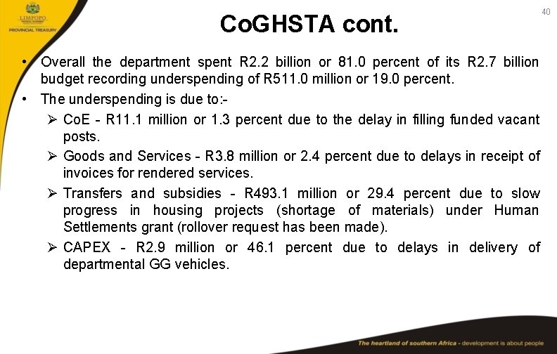 Co. GHSTA cont. • Overall the department spent R 2. 2 billion or 81.