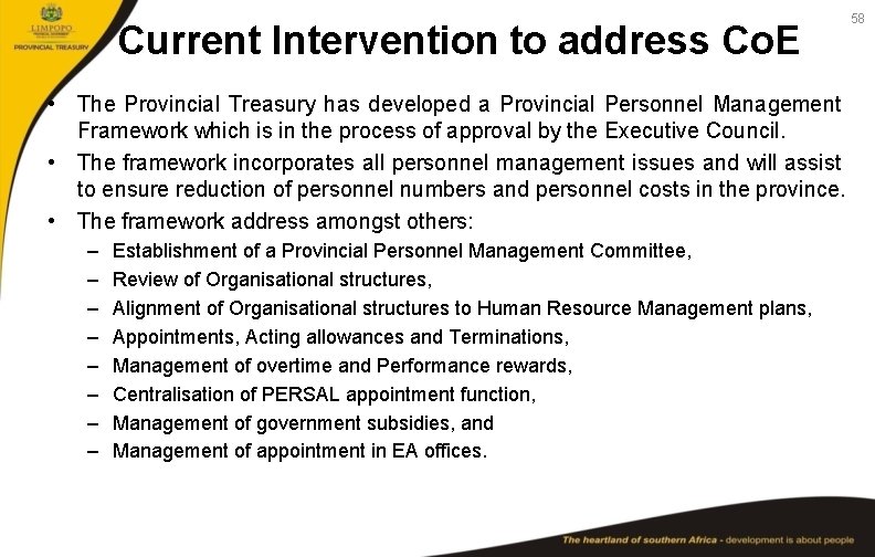 Current Intervention to address Co. E • The Provincial Treasury has developed a Provincial