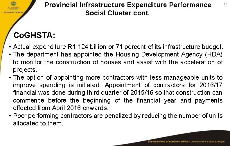 Provincial Infrastructure Expenditure Performance Social Cluster cont. Co. GHSTA: • Actual expenditure R 1.