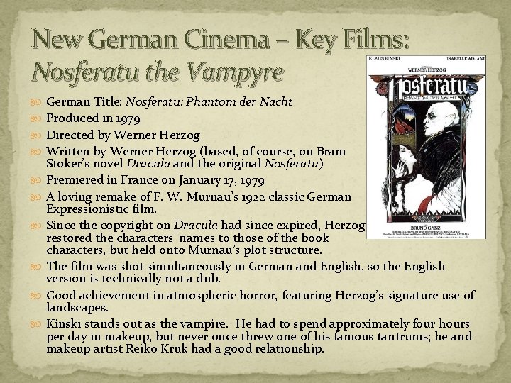 New German Cinema – Key Films: Nosferatu the Vampyre German Title: Nosferatu: Phantom der