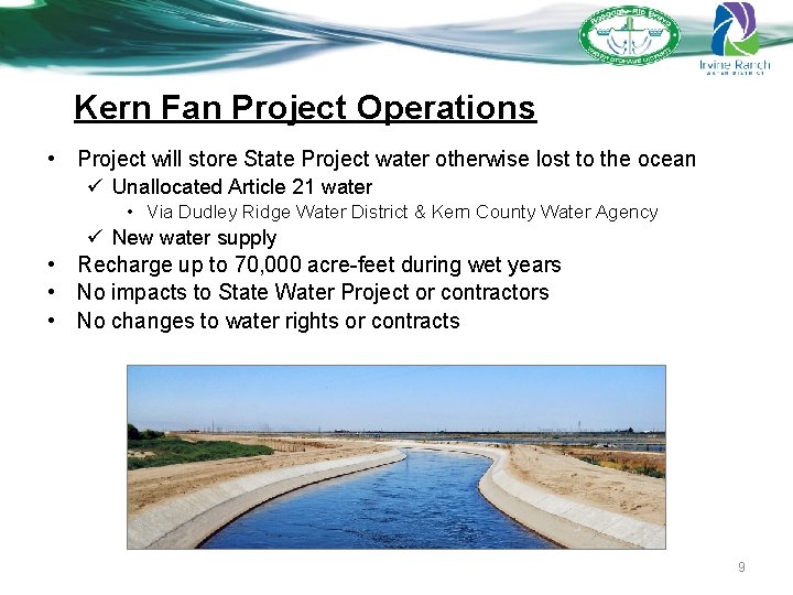 Kern Fan Project Operations • Project will store State Project water otherwise lost to