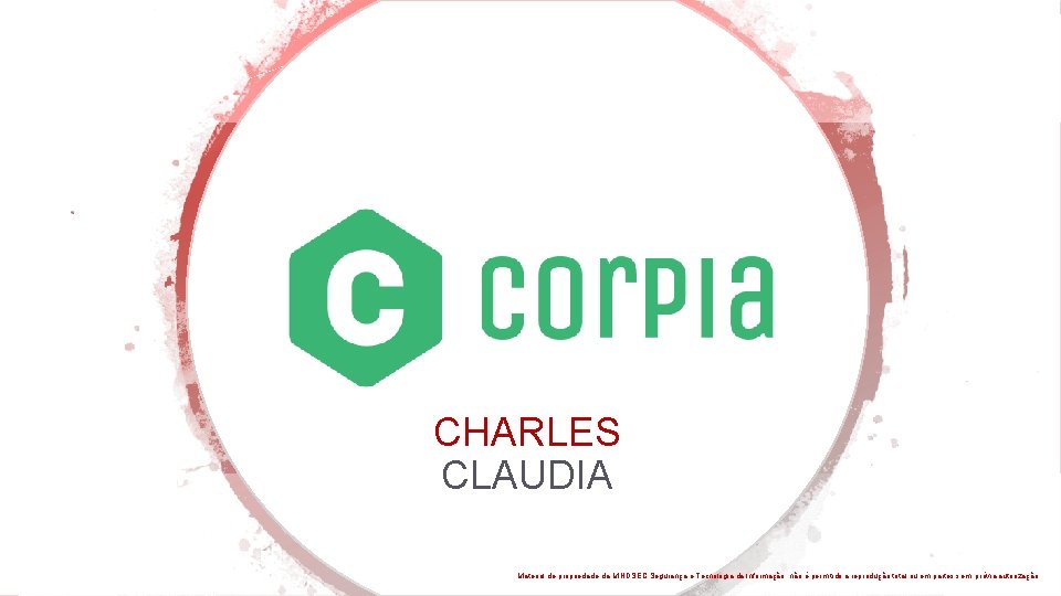 CHARLES CLAUDIA Material de propriedade da MINDSEC Segurança e Tecnologia da Informação, não é CHARLES CLAUDIA Material de propriedade da MINDSEC Segurança e Tecnologia da Informação, não é