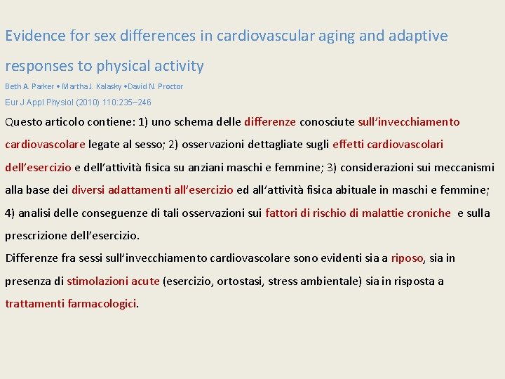 Evidence for sex differences in cardiovascular aging and adaptive responses to physical activity Beth