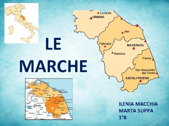 LE MARCHE ILENIA MACCHIA MARTA SUPPA 1°B 