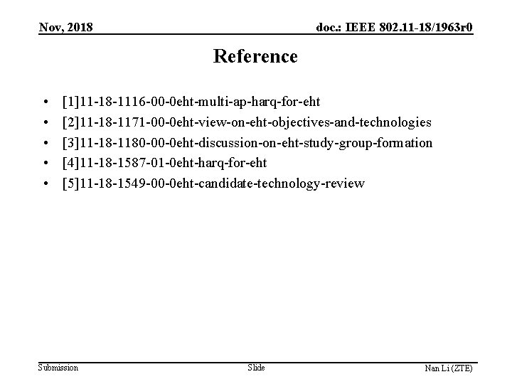 Nov, 2018 doc. : IEEE 802. 11 -18/1963 r 0 Reference • • •