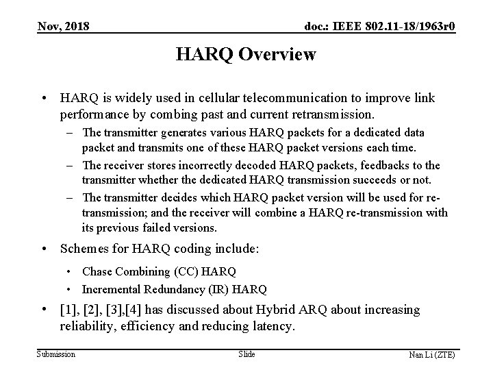 Nov, 2018 doc. : IEEE 802. 11 -18/1963 r 0 HARQ Overview • HARQ Nov, 2018 doc. : IEEE 802. 11 -18/1963 r 0 HARQ Overview • HARQ