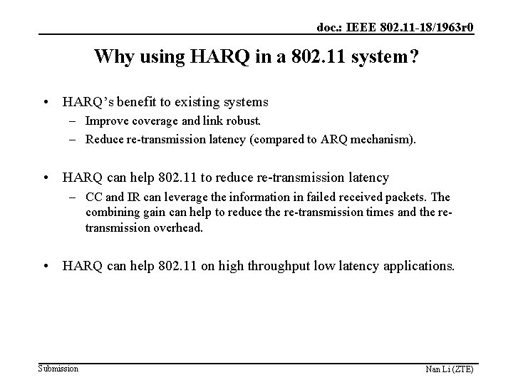 doc. : IEEE 802. 11 -18/1963 r 0 Why using HARQ in a 802.