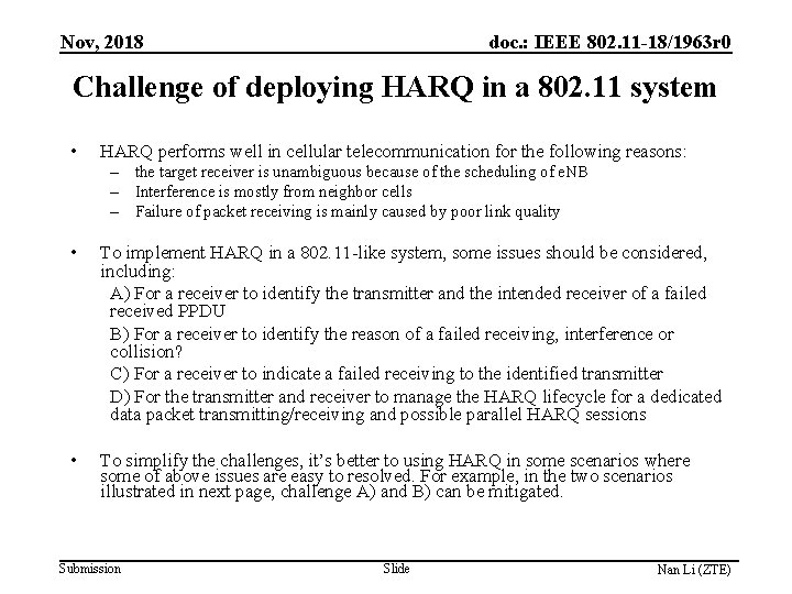 Nov, 2018 doc. : IEEE 802. 11 -18/1963 r 0 Challenge of deploying HARQ