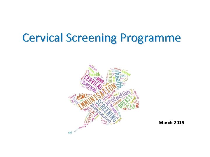 Cervical Screening Programme March 2019 