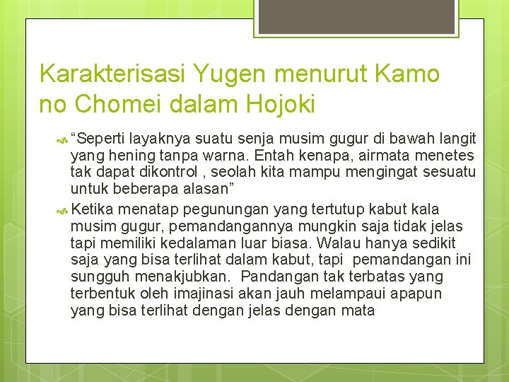 Karakterisasi Yugen menurut Kamo no Chomei dalam Hojoki “Seperti layaknya suatu senja musim gugur