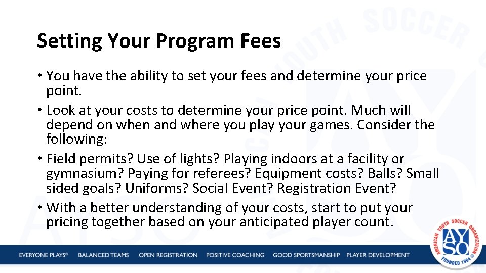 Setting Your Program Fees • You have the ability to set your fees and