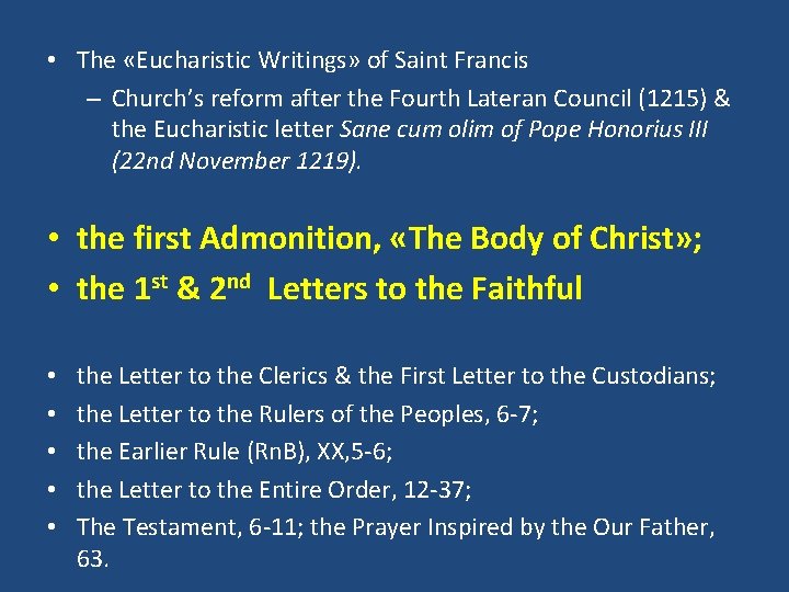  • The «Eucharistic Writings» of Saint Francis – Church’s reform after the Fourth