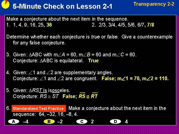 5 -Minute Check on Lesson 2 -1 Transparency 2 -2 Make a conjecture about