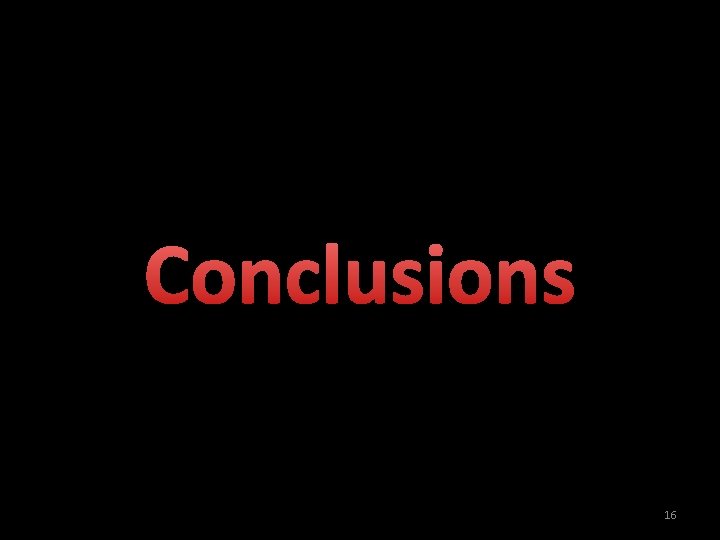 Conclusions 16 